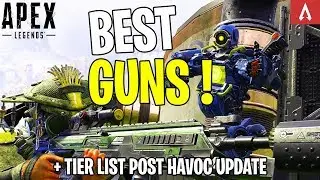 Apex Legends | Best Guns Guide + Tier List ! | Post Havoc Update