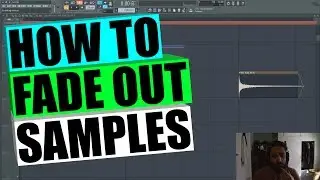 How To Fade Out Samples | FL Studio 12 Tutorial