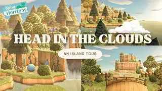 Head in the Clouds☁️ An Island Tour | Animal Crossing New Horizons