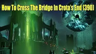 How to cross the bridge in crotas end(age of triumph)