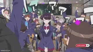 Komi introduces herself || 𝑲𝒐𝒎𝒊 𝒄𝒂𝒏'𝒕 𝒄𝒐𝒎𝒎𝒖𝒏𝒊𝒄𝒂𝒕𝒆