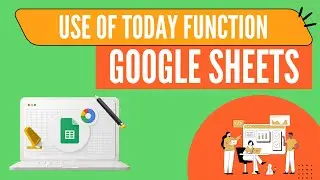 Use of TODAY Function in Google Sheets | TODAY Function Google Sheets | Google Sheets TODAY Function