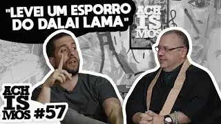 TUDO SOBRE MONGES BUDISTAS - ACHISMOS PODCAST #57
