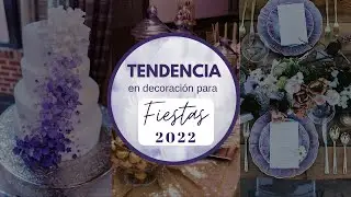 Tendencias en decoracion de fiestas