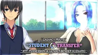 Student Transfer | Lagancy Route Scenario | MTF Possession And Body Change | Part 7 | Gameplay 