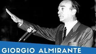 Giorgio Almirante in 8 sue Frasi (+ Mini Biografia)