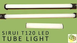 Sirui T120 LED Tube Light | Compared with Godox TL60 & Aputure MT Pro