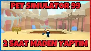 2 SAAT MADEN YAPTIM HUGE PET ÇIKARTMAYA ÇALIŞTIM 💎 Pet Simulator 99 / Roblox Türkçe
