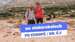 Na elektrokolech po Evropě - Černá Hora a Albánie / Díl č.3
