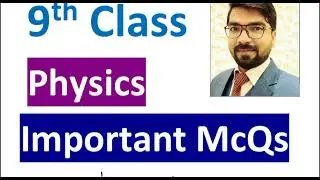 9th Class Physics Guess paper | Important Mcqs of Physics 9th class by Sir Zishan