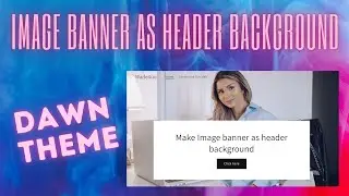 Image Banner as Header Background - DAWN THEME