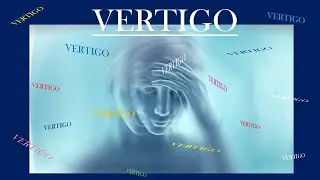 What is Vertigo / Dizziness?  Causes and Symptoms of Vertigo (PART-1)