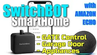 Home GATE Control | Using SWITCHBOT and a Gate CLICKER | Wireless Gate Control | works with ALEXA!