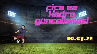 Fifa 22 Kadro Güncellemesi Temmuz /Squad Update July(10.07.22)
