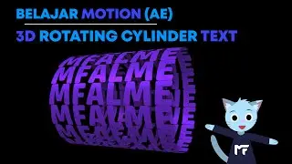 Belajar Motion After Effects - 3D Rotating Cylinder Text Tutorial