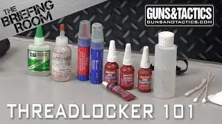 Threadlocker 101