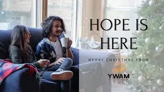 Hope is here | Ywam TYLER
