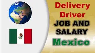 Delivery Driver in Mexico - Jobs and Salaries in Mexico