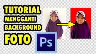 Tutorial Mengganti Background Foto di Photoshop