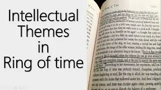 Intellectual themes in the essay ring of time| Themes in the ring of time explained in Urdu/Hindi