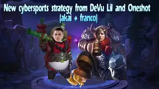 Mobile Legends: New cybersports strategy from DeVu Lil and Oneshot ( akai + franco )