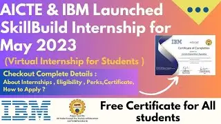 AICTE Internships 2023 | Latest IBM Virtual Internship with Stipend and Certification