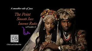The Point Smooth Jazz Internet Radio 08.14.24
