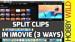 How To Split Clips In iMovie