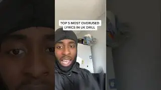 TOP 5 OVERUSED LYRICS IN UK DRILL MUSIC