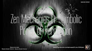 ✯ Zen Mechanics ft. Symbolic - Portal of Perception (Master vers. by: Space Intruder) edit.2k21
