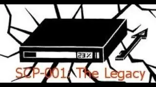 SCP-001: The Legacy| Euclid