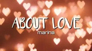 MARINA - About Love // Lyric Video
