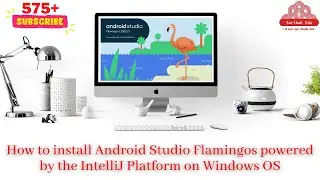 How to install Android Studio Flamingos powered by the IntelliJ Platform on Windows OS