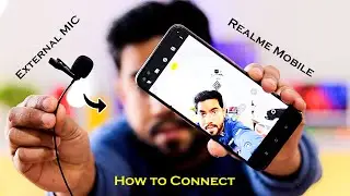 How to use External MIC in any Realme Mobiles Camera - How to Record Audio & Video with External Mic