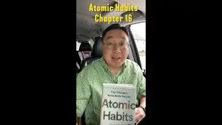 Atomic Habits by James Clear Chapter 16. Let's Read, Learn, and Grow Together!