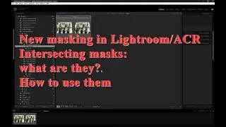 New Lightroom masking: intersecting masks