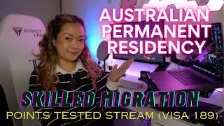HOW TO APPLY FOR DIRECT AUSTRALIAN PERMANENT RESIDENCY | Points-Tested Stream Subclass 189