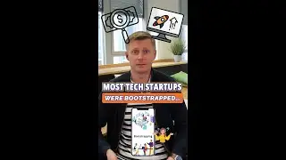Most Tech Startups Were Bootstrapped…
