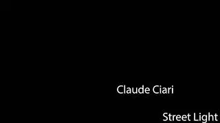 Claude Ciari  Street Light