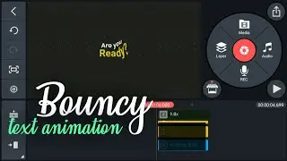 Smooth bouncy text animation in kinemaster ||part 1||
