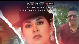 Sisa Toaquiza ft. Lendavis | No Me Siento Bien ( Video Oficial)