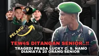 20 Senior VS 1 Prajurit Muda !!! — Tragedi Mengerikan di Balik Kematian Prada Lucky Namo