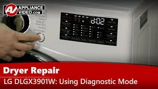 LG Dryer Diagnostic Mode, Troubleshooting & Error Codes by Factory Authorized Technician