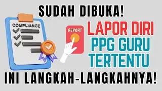 Cara Lapor Diri di LPTK Penyelenggara PPG Guru Tertentu!