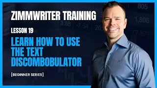 ZimmWriter Lesson 19 - How to Use the Text Discombobulator