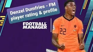 Denzel Dumfries - FM player rating & profile