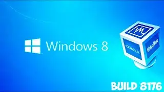 Как установить Windows 8 build 8176 на Virtual Box