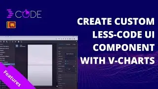 Creating a Custom less-code UI Component with v-charts