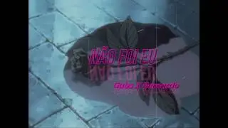 Não foi eu- Bernardo x Gabs (@pinkgoat_)
