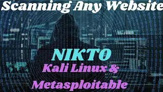 Web Security Testing: Scanning Any Website with Nikto on Kali Linux | Web Vulnerability Scanner